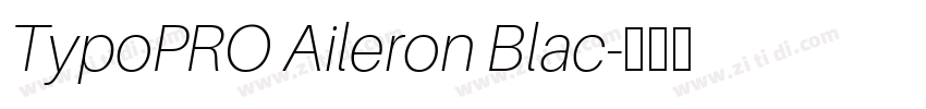 TypoPRO Aileron Blac字体转换